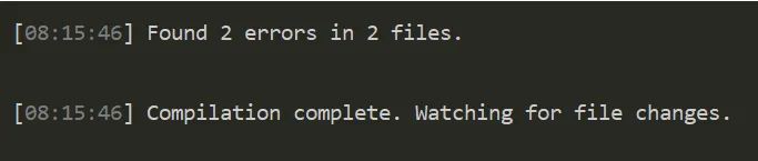 TypeScript --pretty --watch output showing a message with 'Found 2 errors in 2 files' formatted the same way as normal messages.